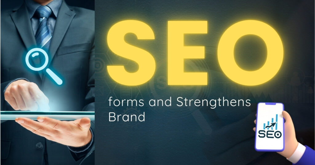 SEO forms and Strengthens Brand Image